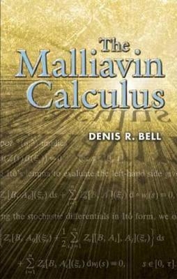 The Malliavin Calculus - Denis R Bell