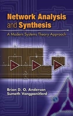 Network Analysis and Synthesis - Brian D O Anderson