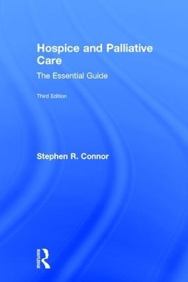 Hospice and Palliative Care - Stephen R. Connor