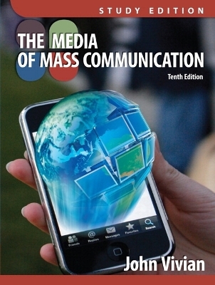 Media of Mass Communication, Study Edition Plus MyCommunicationLab with eText -- Access Card Package - John Vivian
