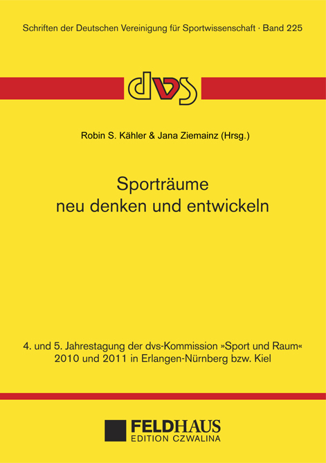 Sportr&auml;ume neu denken und entwickeln - 