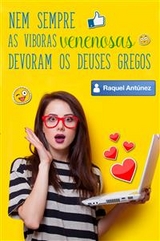 Nem sempre as v&iacute;boras venenosas devoram os deuses gregos -  Raquel Antunez