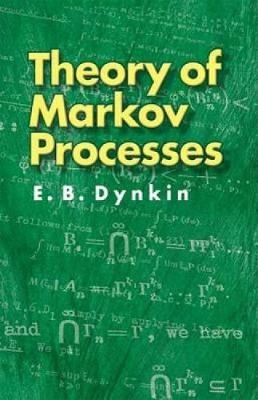 Theory of Markov Processes - E B Dynkin