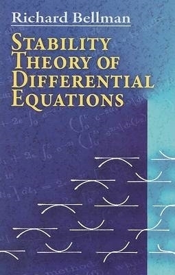 Stability Theory of Differential Equations - Richard Bellman