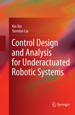 Control Design and Analysis for Underactuated Robotic Systems