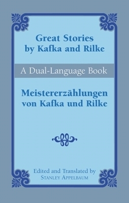Great Stories by Kafka and Rilke-Du - Franz Kafka And Rainer