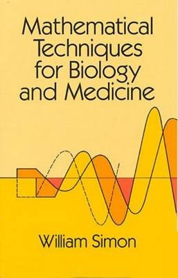 Mathematical Techniques for Biology and Medicine