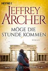 M&ouml;ge die Stunde kommen - Jeffrey Archer