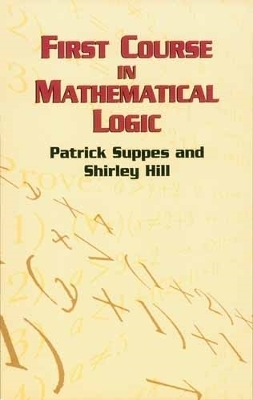 First Course in Mathematical Logic - Patrick Suppes