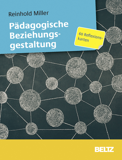 P&auml;dagogische Beziehungsgestaltung - Reinhold Miller