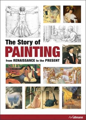 Story of Painting: From the Renaissance to the Present