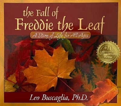 Fall of Freddie the Leaf - Leo Buscaglia