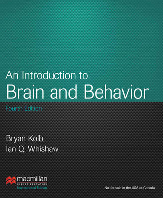 An Introduction to Brain & Behavior - Bryan Kolb, Ian Q. Whishaw