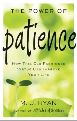 Power of Patience - M.J. Ryan