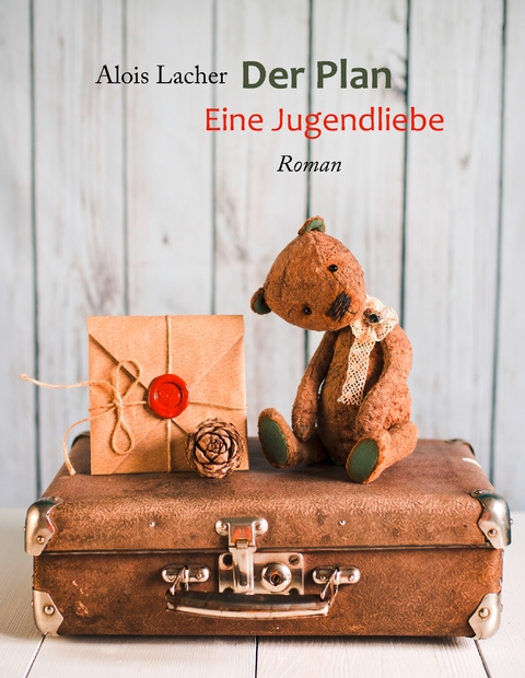 Der Plan - Alois Lacher