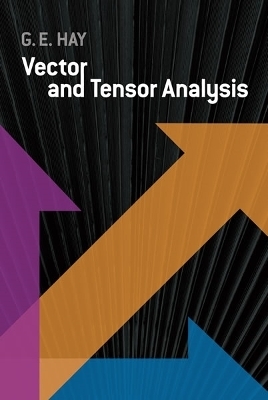 Vector and Tensor Analysis - George E. Hay