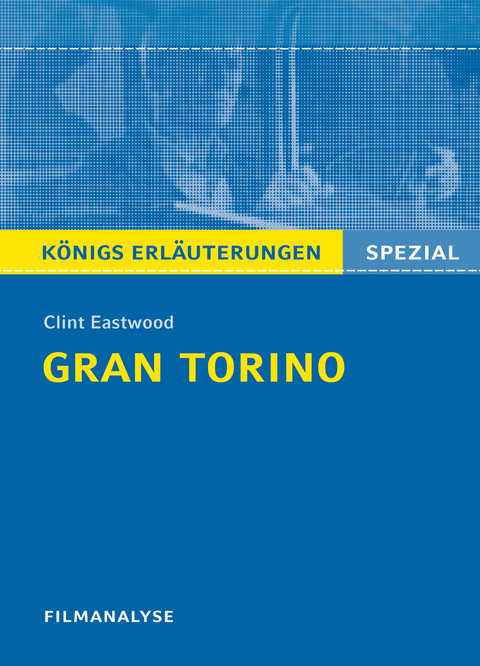 Gran Torino von Clint Eastwood. Filmanalyse und Interpretation. - Clint Eastwood