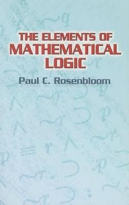 The Elements of Mathematical Logic