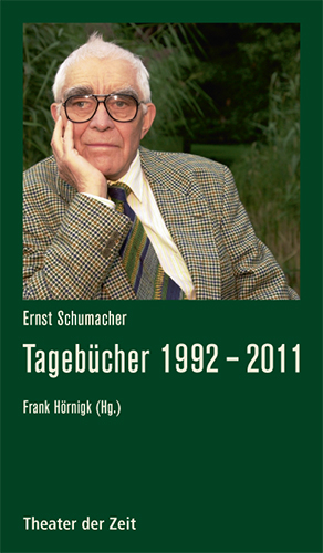 Tageb&uuml;cher 1992 &ndash; 2011 - Ernst Schumacher