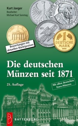 Die deutschen M&uuml;nzen seit 1871 - Kurt Jaeger