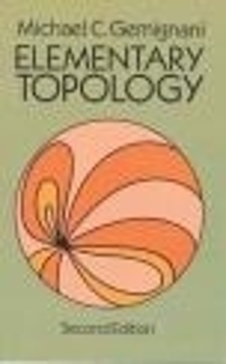 Elementary Topology: Second Edition - Michael C. Gemignani