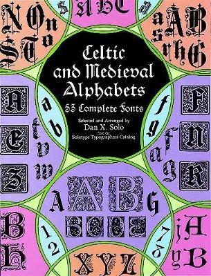 Celtic and Medieval Alphabets - Dan X. Solo