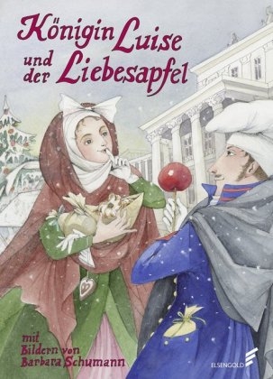 Königin Luise und der Liebesapfel - Andrea Weisbrod
