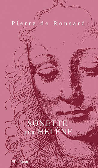 Sonette f&uuml;r H&eacute;l&egrave;ne - Pierre De Ronsard