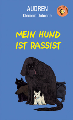 Mein Hund ist Rassist -  Audren