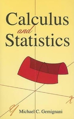 Calculus and Statistics - Michael C Gemignani