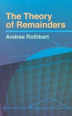 The Theory of Remainders