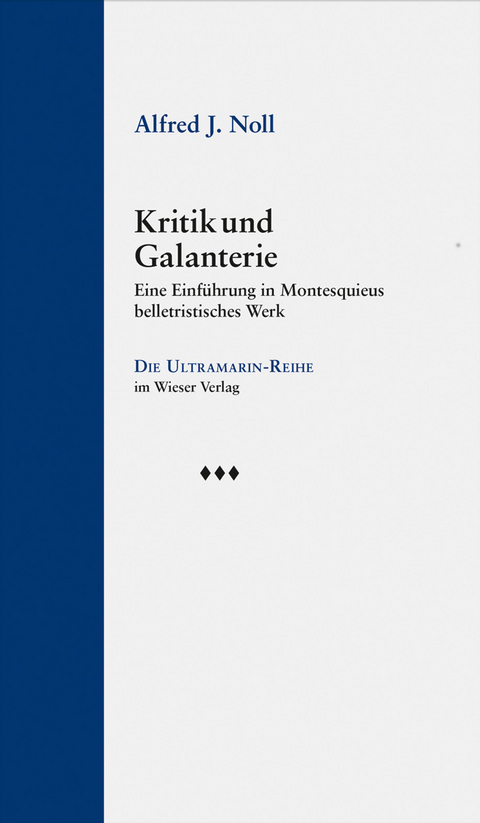 Kritik und Galanterie - Alfred J. Noll