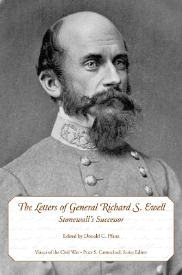 The Letters of General Richard S. Ewell - 