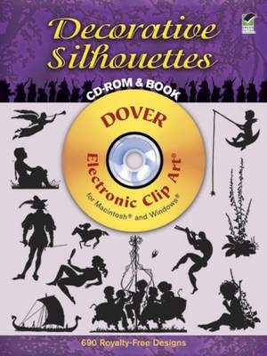 Decorative Silhouettes CD-Rom and Book -  Dover