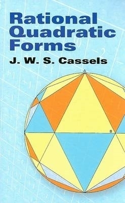 Rational Quadratic Forms - J W S Cassels