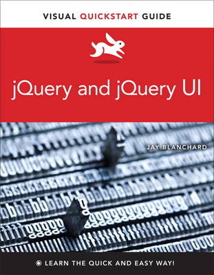 jQuery and jQuery UI - . Peachpit Press