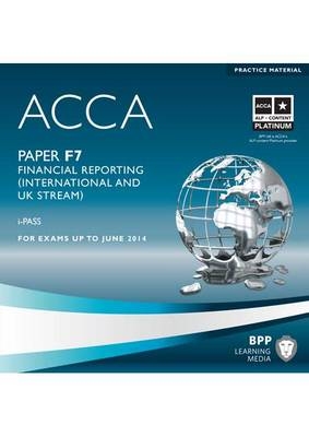 ACCA - F7 Financial Reporting (International) -  BPP Learning Media