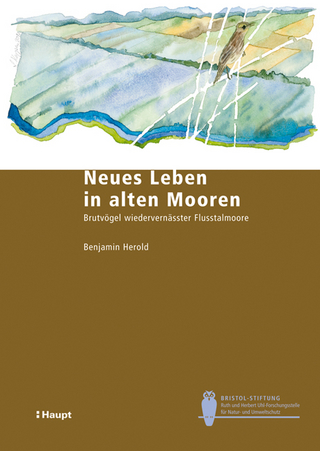 Neues Leben in alten Mooren