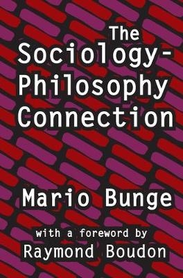 The Sociology-philosophy Connection - Mario Bunge