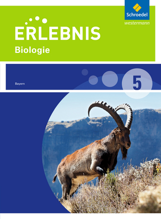 Erlebnis Biologie - Ausgabe 2016 für Realschulen in Bayern
