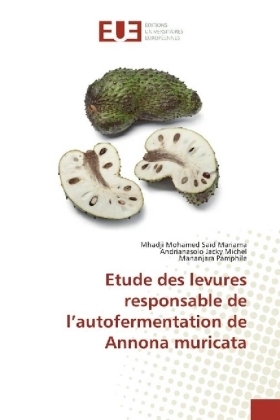 Etude des levures responsable de l'autofermentation de Annona muricata