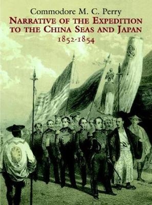 Narrative of the Expedition to the China Seas and Japan, 1852-1854
