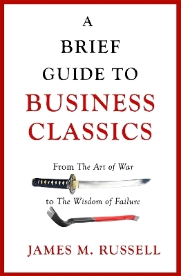 A Brief Guide to Business Classics - James M. Russell