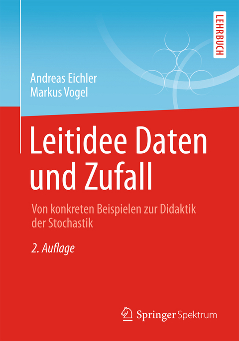 Leitidee Daten und Zufall - Andreas Eichler, Markus Vogel