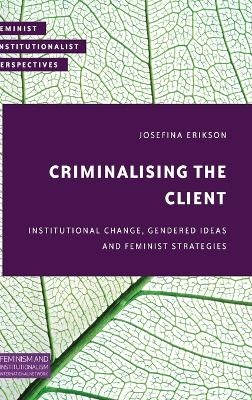 Criminalising the Client - Josefina Erikson