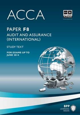 ACCA - F8 Audit and Assurance (International) -  BPP Learning Media