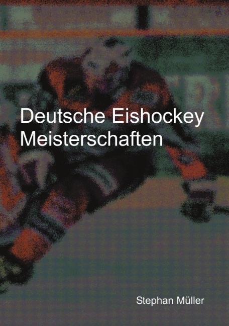Deutsche Eishockey Meisterschaften - Stephan M&uuml;ller