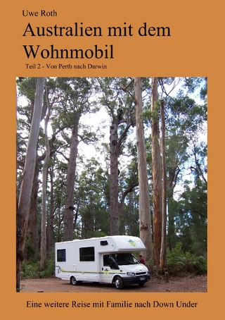 Australien mit dem Wohnmobil Teil 2