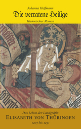 Die verratene Heilige - Johanna Hoffmann