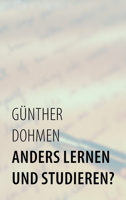 Anders lernen und studieren? - G&uuml;nther Dohmen